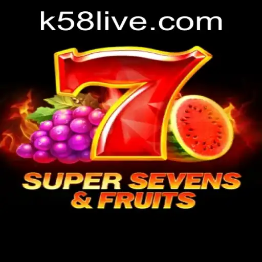 Exploring 7SuperSevensFruits and K58 PH Login: A Comprehensive Guide