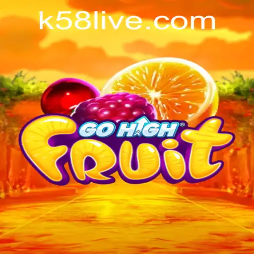 Discover the Excitement of GoHighFruit with k58 PH Login