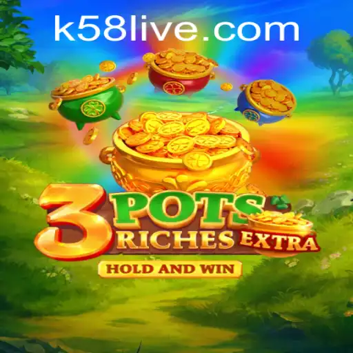 Exploring 3potsExtra: A Comprehensive Guide on K58 PH Login