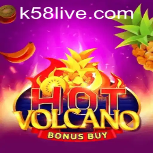 Experience the Thrill: HotVolcanoBonusBuy and K58 PH Login